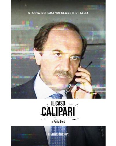 Storia dei grandi segreti d'Italia - La Gazzetta dello Sport